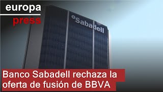 BBVA Banco Sabadell rechaza la oferta de fusión de BBVA