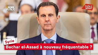 Syrie : Bachar el-Assad à nouveau fréquentable ?