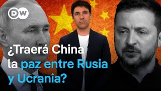 Ucrania se acerca a China y reconoce que podría mediar en unas negociaciones con Rusia