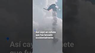 🔴 🚀 Captan la caída de un cohete que fue lanzado accidente