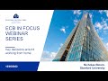 ECB In Focus Webinar:  on key decisions around working from home