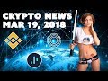 Crypto News - March 19 2018 - G20, Binance, Aion, Dynamic Trading Rights