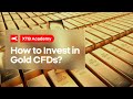 How to Invest in Gold CFDs?