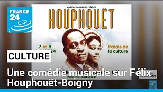 Culture : une comédie musicale sur Félix Houphouët-Boigny, ancien président ivoirien