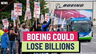 BOEING COMPANY THE Boeing could lose billions if the strike doesn’t end soon