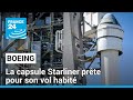 La capsule Starliner de Boeing est prête pour son premier vol habité • FRANCE 24