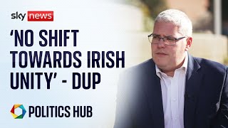 DUP leader says no shift towards Irish unity, despite Sinn Fein’s electoral success