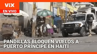 Bloqueados los vuelos a Puerto Príncipe por las pandillas en Haití | Noticias Univision 24/7