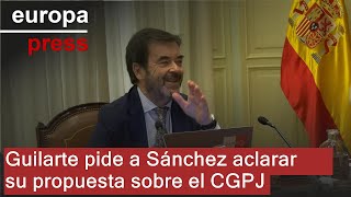 S&U PLC [CBOE] Guilarte pide a Sánchez aclarar su propuesta sobre el CGPJ