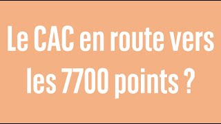 CAC40 INDEX Le CAC en route vers les 7700 points ? - 100% marchés - soir - 11/06/2024