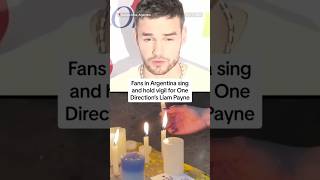 Fans sing, and hold vigil for Liam Payne in Argentina