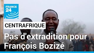 Centrafrique : la Guinée-Bissau s&#39;oppose à l&#39;extradition de l&#39;ancien président François Bozizé