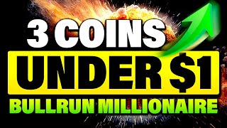 Top 3 Coins Altcoins Under $1 - Explosive Potential