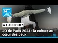 JO de Paris 2024 : la culture au cœur des Jeux! • FRANCE 24