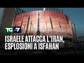 Israele attacca l'Iran, esplosioni a Isfahan
