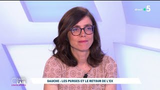 Sandrine Cassini - Gauche : les purges et le retour de l&#39;ex #cdanslair l&#39;invitée