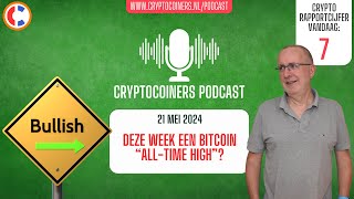 BITCOIN Podcast - 21 mei 2024 - Bitcoin en crypto: Deze week een Bitcoin “All-Time High”?