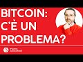 C'è in atto un problema su Bitcoin?