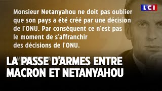 La passe d&#39;armes entre Macron et Netanyahou