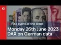 Risk event for the week starting 26 June: DAX on German data