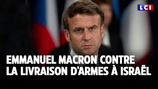 Emmanuel Macron contre la livraison d&#39;armes à Israël