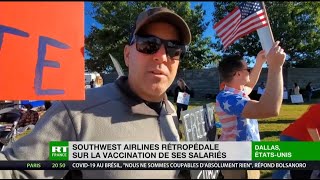 SOUTHWEST AIRLINES CO. La compagnie aérienne Southwest Airlines rétropédale sur la vaccination de ses salariés
