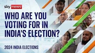 India Lok Sabha elections 2024: Who are you voting for?