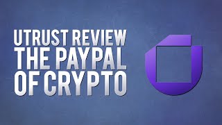 UTRUST Utrust (UTK) Review: The PayPal Of Crypto *NEW BUY*