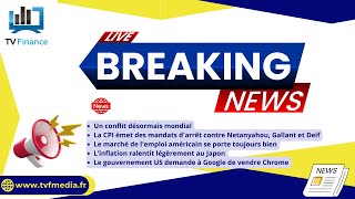 ALPHABET INC. CLASS A Guerre, Netanyahou, Emploi, Inflation, Google : Actualités du 22 novembre par Louis-Antoine Michelet