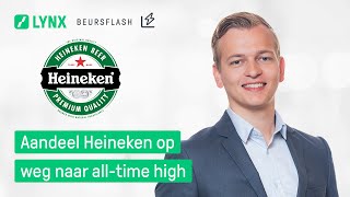 HEINEKEN Aandeel Heineken op weg naar all-time high | LYNX Beursflash