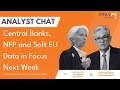 Central Banks, NFP and Soft EU Data in Focus Next Week