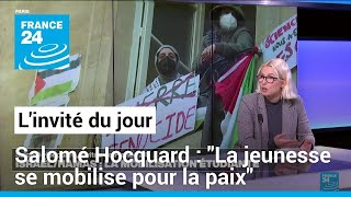Salomé Hocquard : &quot;La jeunesse se mobilise pour la paix&quot; • FRANCE 24