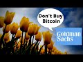 Goldman Sachs Hates Bitcoin
