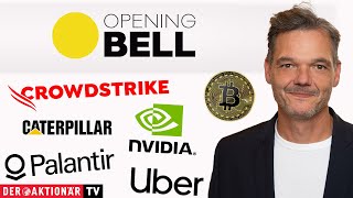 BITCOIN Opening Bell: Bitcoin, Marathon Digital, Palantir, Uber, Crowdstrike, Caterpillar, Nvidia