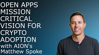 AION AION - Open Apps - Mission Critical Vision for Crypto