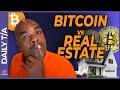 Real Estate vs Bitcoin THE SHOCKING TRUTH!
