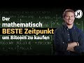 Der mathematisch beste Zeitpunkt um Bitcoin zu kaufen