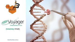 VOYAGER THERAPEUTICS INC. “The Buzz&#39;&#39; Show: Voyager Therapeutics, Inc. (NASDAQ: VYGR) License Option Deal with Pfizer