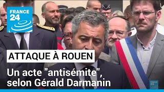 Attaque de la synagogue de Rouen : un acte &quot;antisémite&quot;, selon Gérald Darmanin • FRANCE 24