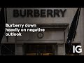 Burberry down heavily on negative outlook