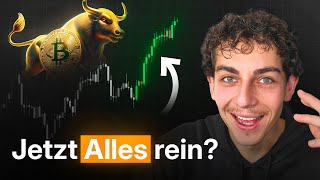 BITCOIN Bitcoin: Jetzt ALL IN?!!