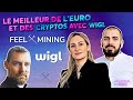Les fondateurs de Feel Mining lancent Wigl : l’alternative aux banques pour les euros et les cryptos