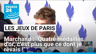 Léon Marchand, nageur olympique : &quot;Quatre médailles d&#39;or, c&#39;est plus que ce dont je rêvais !&quot;