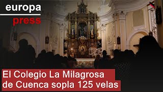 VELAS El Colegio La Milagrosa de Cuenca sopla 125 velas