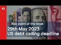 Risk event for the Week: US debt ceiling deadline