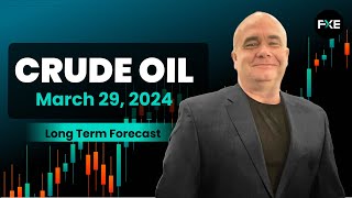 Crude Oil Long Term Forecast and Technical Analysis for March 29, 2024, by Chris Lewis for FX Empire