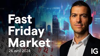 THE MARKET LIMITED Fast Friday Market 🌠 - Macro et analyse marchés et secteurs de la semaine 📅 | A.Baradez - IG France