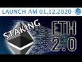 Ethereum 2.0 LAUNCH am 01.12. - STAKING ab sofort