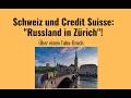 Schweiz und Credit Suisse: "Russland in Zürich"! Marktgeflüster