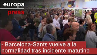 La estación de Barcelona-Sants recupera la normalidad tras la avería de esta mañana